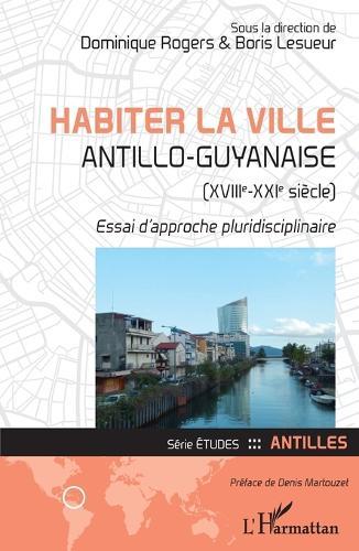 Urbanisation et risques naturels en Afrique subsaharienne: L'exemple de l'agglomération d'Abidjan (Côte d'Ivoire)