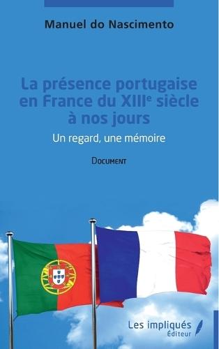 La présence portugaise en France du XIII ème siècle à nos jours: Document