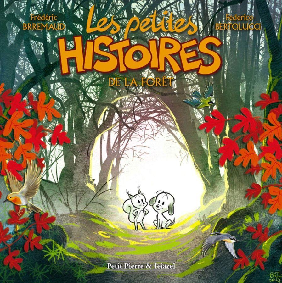 Petites Histoires #1 - De la Foret  by Brremaud, Frederic & Bertolucci, Federico at Abbey's Bookshop, 
