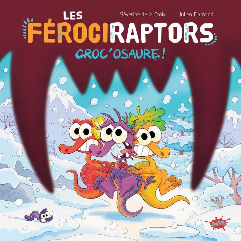 Croc'osaure (Les Ferociraptors)  by De La Croix, Severine at Abbey's Bookshop, 