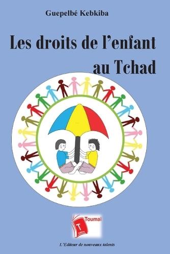 Les droits de l'enfant au Tchad  by Guepelbe Kebkiba at Abbey's Bookshop, 