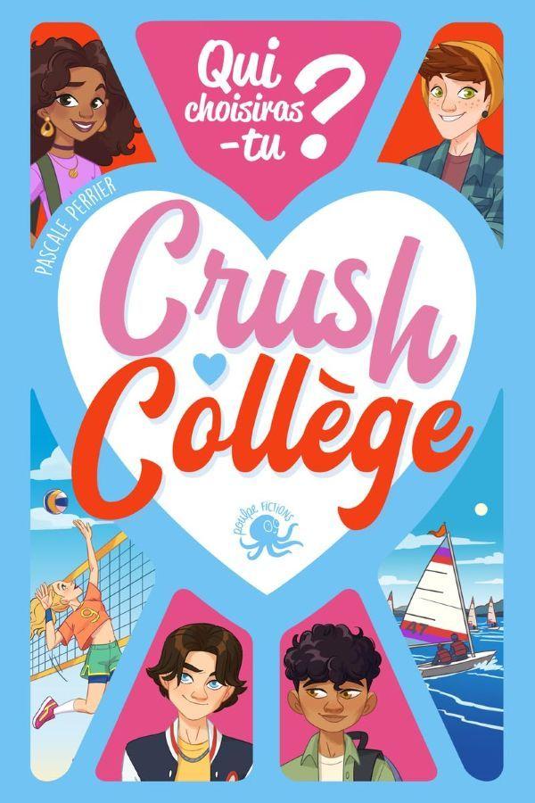 Crush College (Qui Choisiras-Tu)  by Pascale Perrier at Abbey's Bookshop, 