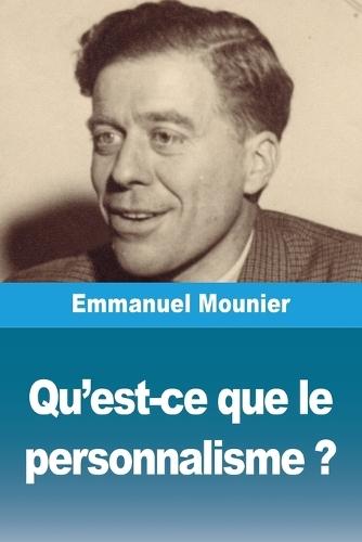 Qu'est-ce que le personnalisme ?  by Emmanuel Mounier at Abbey's Bookshop, 