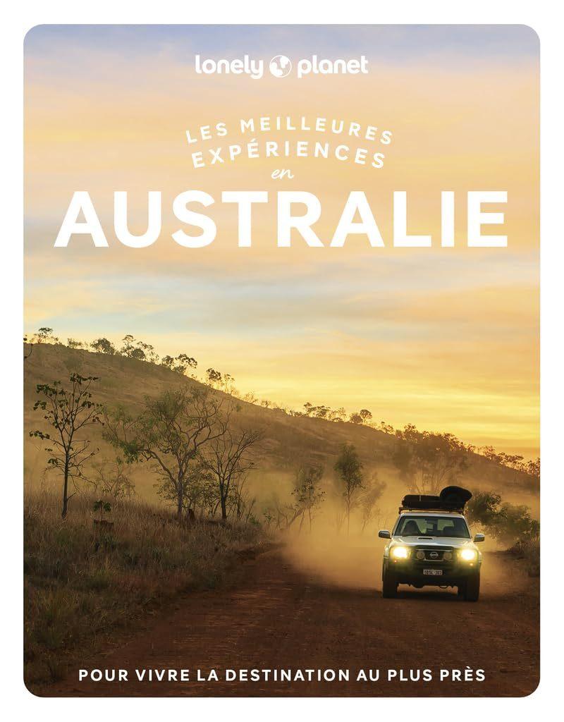 Les Meilleures Experiences en Australie 1st Ed