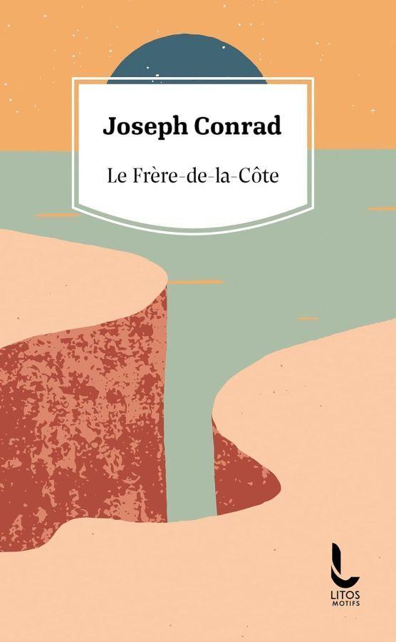 Frere de la Cote  by Joseph Conrad at Abbey's Bookshop, 