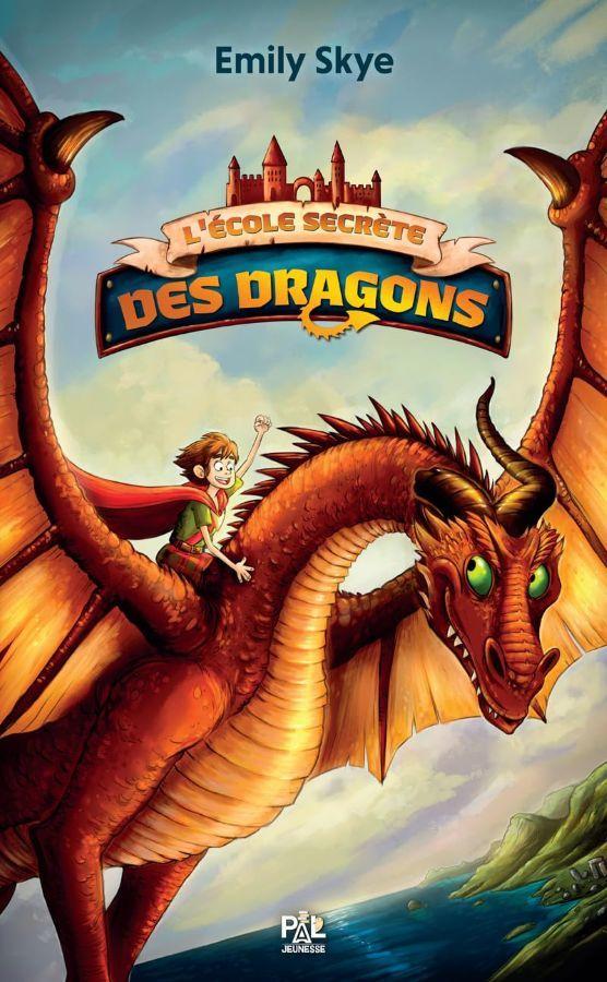 Ecole Secrete des Dragons (#1 l'Ecole Secrete des Dragons)  by Emily Skye at Abbey's Bookshop, 
