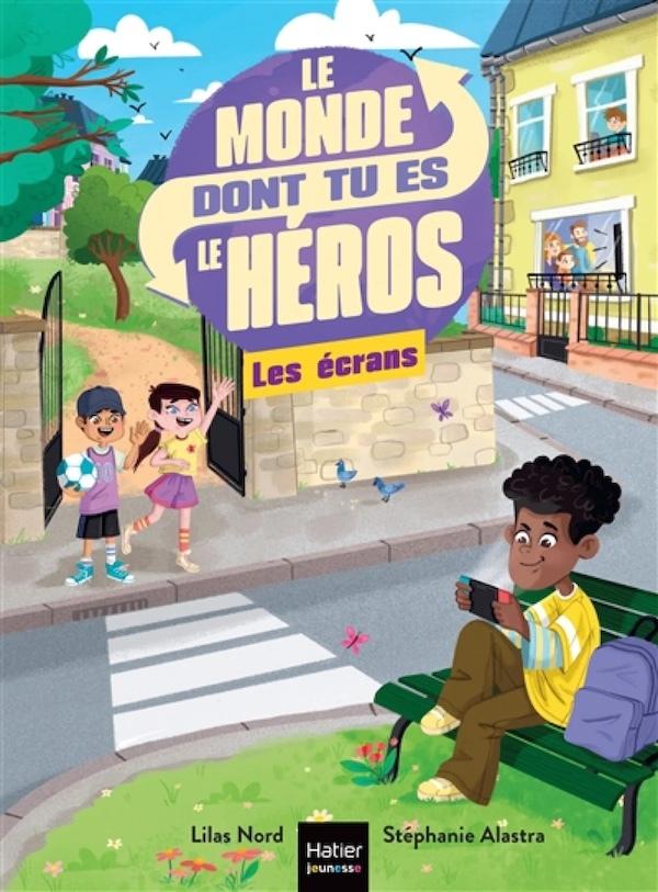 Ecrans (#2 Le Monde Dont Tu es le Heros)  by Lilas Nord at Abbey's Bookshop, 