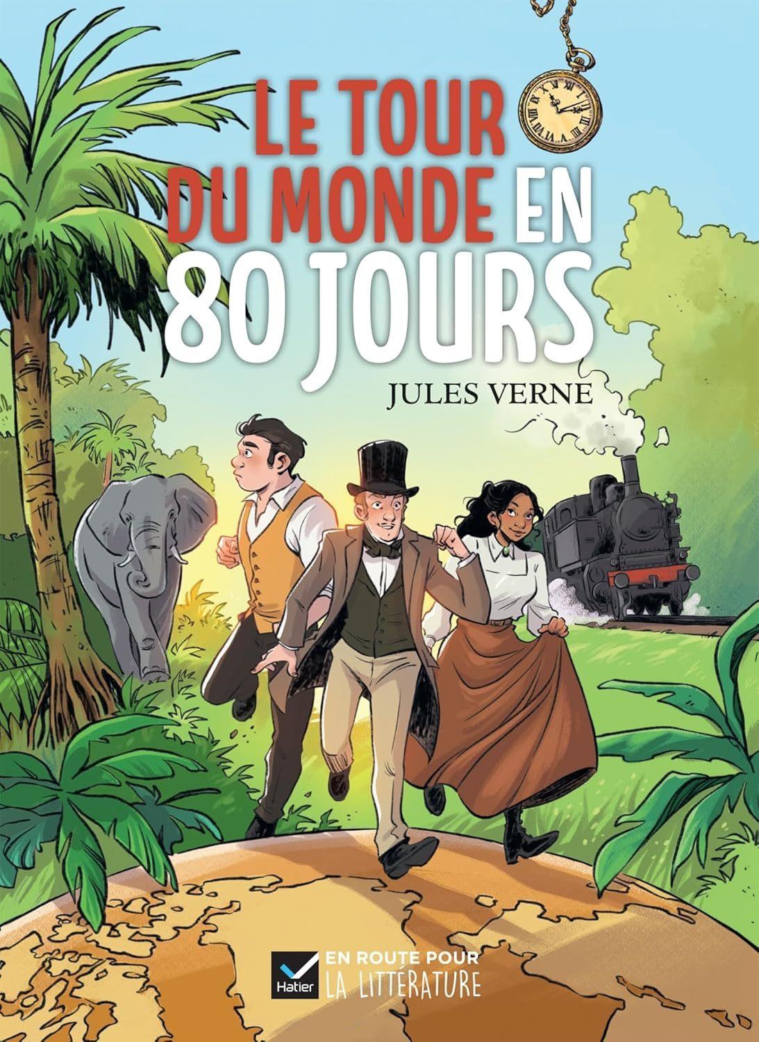 Le Tour du Monte en 80 Jours (En Route Pour la Litterature)