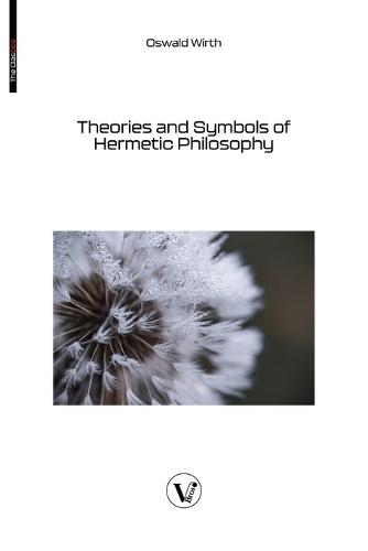 Theories and Symbols of Hermetic Philosophy  by Oswald Wirth at Abbey's Bookshop, 