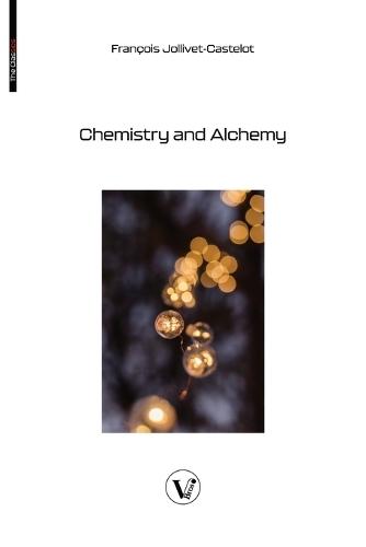Chemistry and Alchemy  by François Jollivet-Castelot at Abbey's Bookshop, 