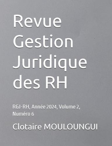Revue Gestion Juridique des RH: RGJ-RH, Année 2024, Volume 2, Numéro 6  by Sandrine Drapier at Abbey's Bookshop, 