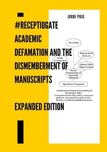 ReceptioGate: #ReceptioGate: Academic Defamation and the Dismemberment of Manuscripts  by Jordi Puig at Abbey's Bookshop, 