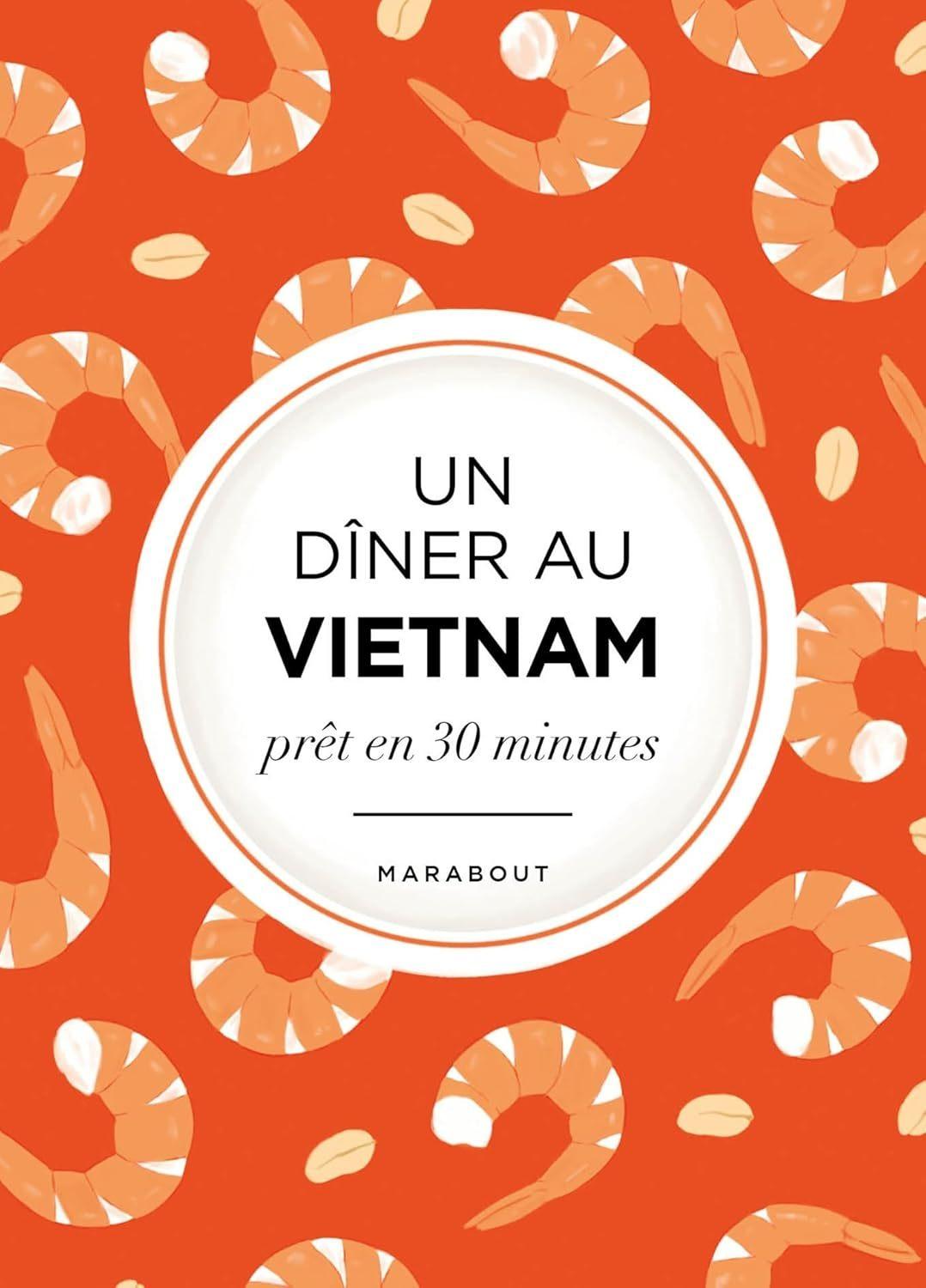 Diner au Vietnam - Pret en 30 Minutes  by Collectif at Abbey's Bookshop, 