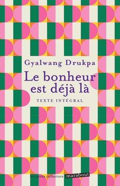 Bonheur est Deja La (Texte Integral)