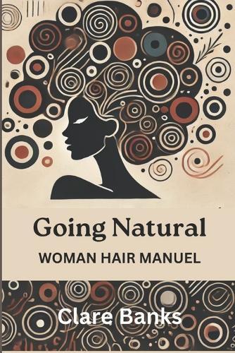 Going Natural: Woman Hair Manuel  by Clare Banks at Abbey's Bookshop, 