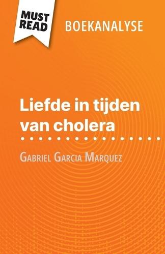 Liefde in tijden van cholera van Gabriel Garcia Marquez (Boekanalyse): Volledige analyse en gedetailleerde samenvatting van het werk  by Natalia at Abbey's Bookshop, 