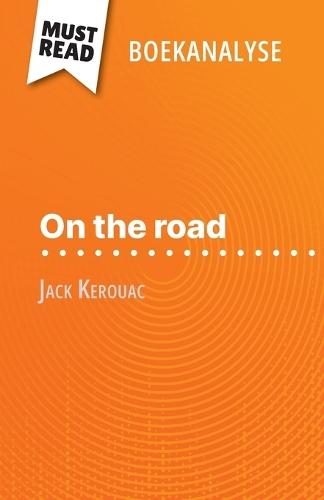 On the road van Jack Kerouac (Boekanalyse): Volledige analyse en gedetailleerde samenvatting van het werk  by Maël Tailler at Abbey's Bookshop, 