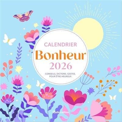Calendrier Bonheur 2026  by Bourset, Carole & Jedrasiak, Marion & Stulzaft, Sarah at Abbey's Bookshop, 