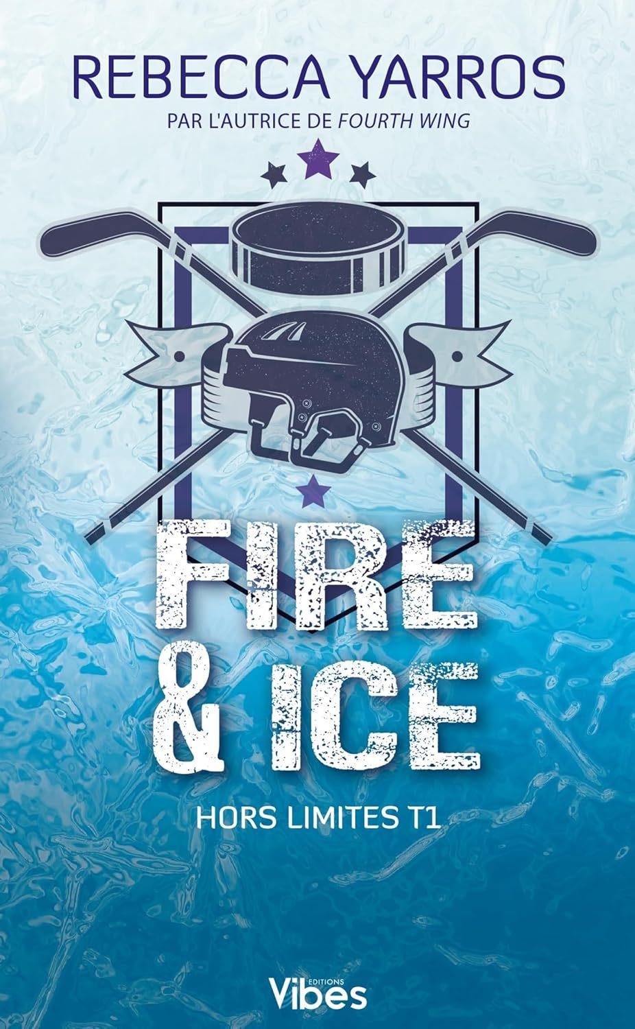 Fire et Ice (#1 Hors Limites)