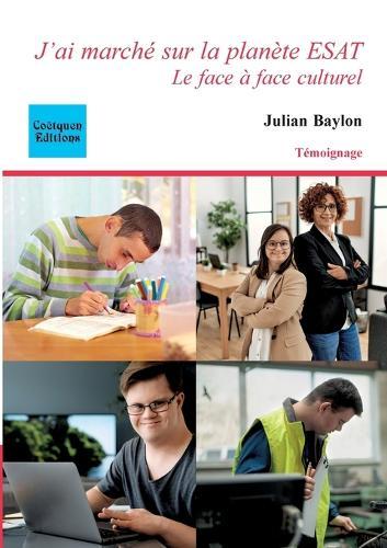 J'ai marché sur la planète ESAT: Le face à face culturel