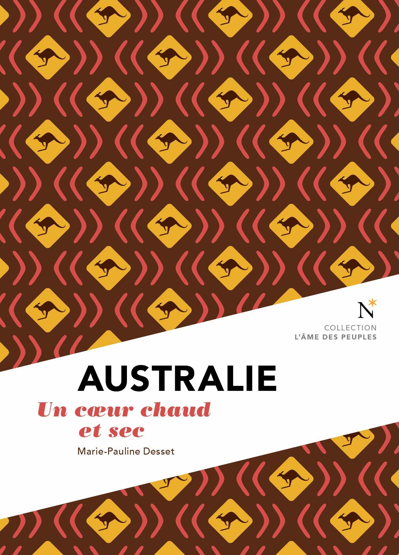 Australie: un Coeur Chaud et Sec (Australia: a Heart Hot and Dry)  by Marie-Pauline Desset at Abbey's Bookshop, 
