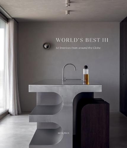 World's Best III - 64 Interiors From Around the Globe  by Wim Pauwels at Abbey's Bookshop, 
