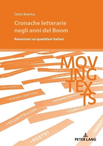 Cronache letterarie negli anni del Boom: Recensioni sui quotidiani italiani  by Dario Boemia at Abbey's Bookshop, 