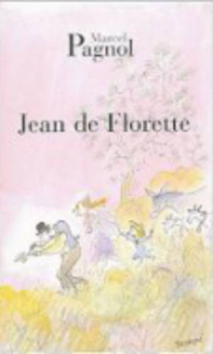 Jean de Florette (French)  by Marcel Pagnol at Abbey's Bookshop, 