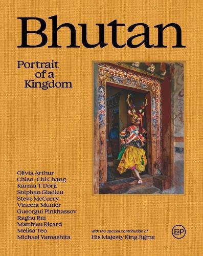Bhutan: Portrait of a Kingdom