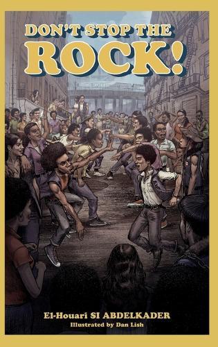Don't Stop the Rock!  by El-Houari Si Abdelkader at Abbey's Bookshop, 