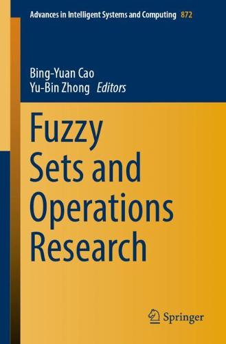 Fuzzy Sets and Operations Research  by Bing-Yuan Cao at Abbey's Bookshop, 