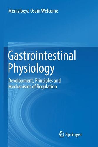 Gastrointestinal Physiology: Development, Principles and Mechanisms of Regulation  by Menizibeya Osain Welcome at Abbey's Bookshop, 