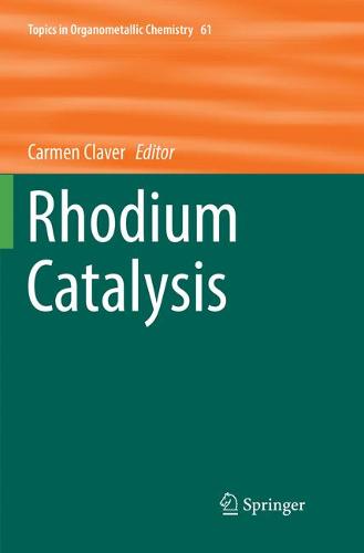 Rhodium Catalysis  by Carmen Claver at Abbey's Bookshop, 