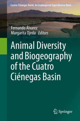 Animal Diversity and Biogeography of the Cuatro Ciénegas Basin  by Fernando Álvarez at Abbey's Bookshop, 