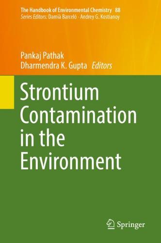 Strontium Contamination in the Environment  by Pankaj Pathak at Abbey's Bookshop, 