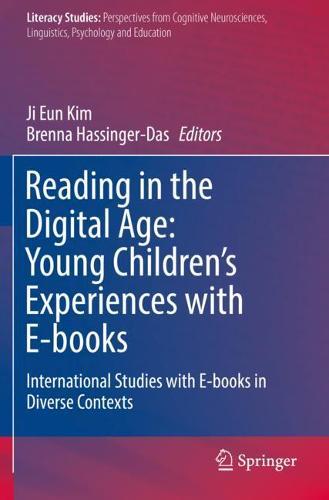 Reading in the Digital Age: Young Children’s Experiences with E-books: International Studies with E-books in Diverse Contexts  by Ji Eun Kim at Abbey's Bookshop, 