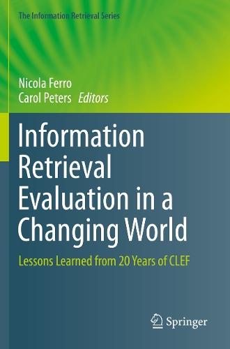 Information Retrieval Evaluation in a Changing World: Lessons Learned from 20 Years of CLEF