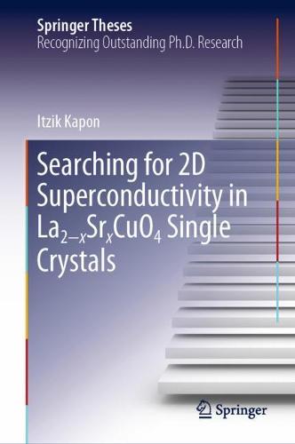 Searching for 2D Superconductivity in La2−xSrxCuO4 Single Crystals  by Itzik Kapon at Abbey's Bookshop, 