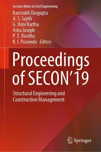 Proceedings of SECON'19: Structural Engineering and Construction Management  by Kaustubh Dasgupta at Abbey's Bookshop, 