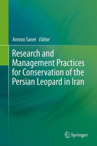Research and Management Practices for Conservation of the Persian Leopard in Iran  by Arezoo Sanei at Abbey's Bookshop, 