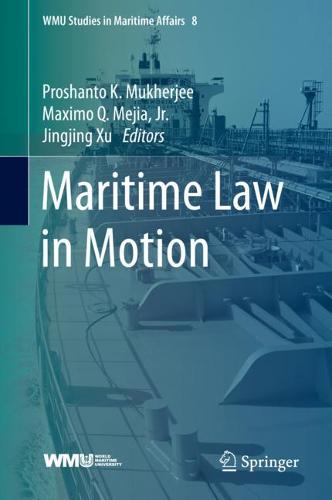Maritime Law in Motion  by Proshanto K. Mukherjee at Abbey's Bookshop, 