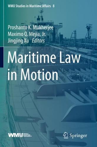 Maritime Law in Motion  by Proshanto K. Mukherjee at Abbey's Bookshop, 