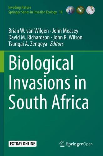 Biological Invasions in South Africa  by Brian W. van Wilgen at Abbey's Bookshop, 