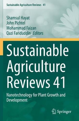 Sustainable Agriculture Reviews 41: Nanotechnology for Plant Growth and Development  by Shamsul Hayat at Abbey's Bookshop, 