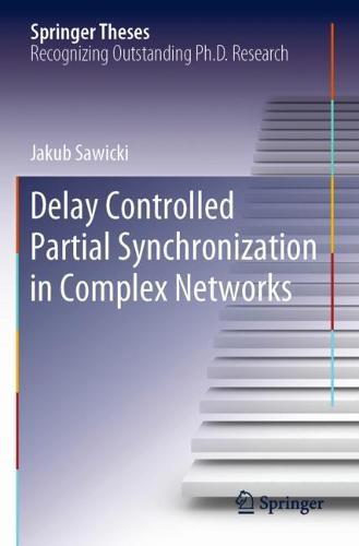 Delay Controlled Partial Synchronization in Complex Networks  by Jakub Sawicki at Abbey's Bookshop, 