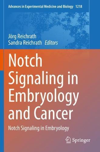 Notch Signaling in Embryology and Cancer: Notch Signaling in Embryology  by Jörg Reichrath at Abbey's Bookshop, 