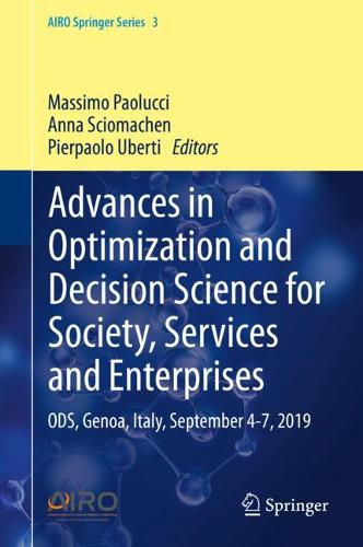 Advances in Optimization and Decision Science for Society, Services and Enterprises: ODS, Genoa, Italy, September 4-7, 2019  by Massimo Paolucci at Abbey's Bookshop, 