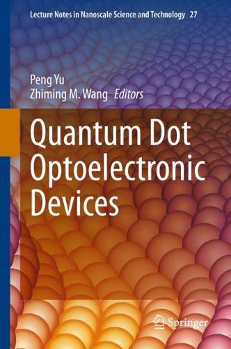 Quantum Dot Optoelectronic Devices  by Peng Yu at Abbey's Bookshop, 