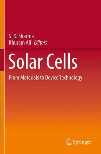 Solar Cells: From Materials to Device Technology  by S. K. Sharma at Abbey's Bookshop, 