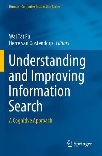 Understanding and Improving Information Search: A Cognitive Approach